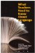 What Teachers Need to Know About Language cover