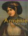 Armenie, Une Passion Francaise : Le Mouvement Armenophile En France, 1878-1923 cover