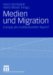 Medien Und Migration : Europa Als Multikultureller Raum cover