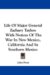 Life of Major General Zachary Taylor : With Notices of the War in New Mexico, California and in Southern Mexico cover