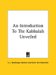 An Introduction to the Kabbalah Unveiled cover