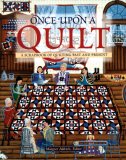 Once Upon a Quilt : A Scrapbook of Quilting Past and Present [Click for larger image]