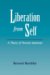 Liberation from Self : A Theory of Personal Autonomy cover