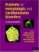 Platelets in Hematologic and Cardiovascular Disorders : A Clinical Handbook cover