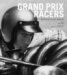 Grand Prix Racers : Portraits of Speed cover
