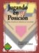 Jugando En Su Posicion/ Playing Your Position : Como Invertir Su Persona En Los Demas/ How to Invest Yourself in Others cover