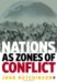 Nations As Zones Of Conflict cover