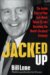 Jacked Up : The Inside Story of How Jack Welch Talked GE into Becoming the World's Greatest Company cover