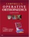 Campbell's Operative Orthopaedics E-Dition : Text With Continually Updated Online Reference cover