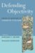  Defending Objectivity: Essays in Honour of Andrew Collier