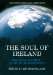 The Soul of Ireland : Issues of Society, Culture and Identity cover