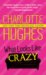 What Looks Like Crazy cover