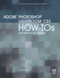 Adobe Photoshop Lightroom 2 How-Tos : 100 Essential Techniques [Click for larger image]