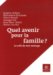 Quel Avenir Pour La Famille : Le Cout Du Non-Mariage cover