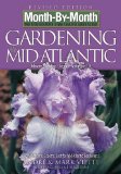Month by Month Gardening in the Mid-Atlantic : What to Do Each Month to Have a Beautiful Garden All Year [Click for larger image]