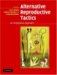 Alternative Reproductive Tactics : An Integrative Approach cover