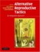 Alternative Reproductive Tactics : An Integrative Approach cover