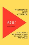 Automatic Gain Control : Agc Electronics With Radio, Video and Radar Applications [Click for larger image]