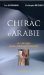 Chirac D'Arabie : Les Mirages D'une Politique Francaise cover