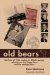 Old Bears : The Class of 1956 Reaches Its Fiftieth Renunion, Reflecting on the Happy Days and the Unhappy Days cover