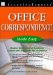 Office Correspondence Made Easy : Master the Basic of Business Letters and E-mail for All Occasions cover
