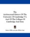 The Architectural History of the University of Cambridge : And of the Colleges of Cambridge and Eton cover