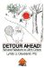 Detour Ahead! : Wit and Wisdom in Life's Crises cover