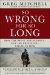 So Wrong for So Long : How the Press, the Pundits--and the President--Failed on Iraq cover
