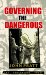 Governing the Dangerous : Dangerousness, Law, and Social Change cover