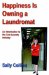 Happiness Is Owning a Laundromat : An Introduction to the Coin Laundry Industry cover