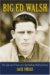  Big Ed Walsh: The Life and Times of a Spitballing Hall of Famer