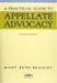 A Practical Guide to Appellate Advocacy cover