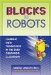 Blocks to Robots : Learning With Technology in the Early Childhood Classroom cover