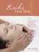 Reiki Card Deck : 50 Guided Energy Techniques to Heal Body, Mind, and Spirit cover