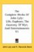 The Complete Works of John Lyly : Life; Euphues; the Anatomy of Wyt; and Entertainments cover