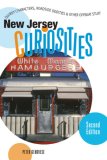 New Jersey Curiosities : Quirky Characters, Roadside Oddities & Other Offbeat Stuff [Click for larger image]