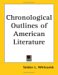 Chronological Outlines of American Literature cover
