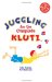 Juggling for the Complete Klutz cover