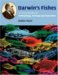 Darwin's Fishes : An Encyclopedia of Ichthyology, Ecology, and Evolution cover