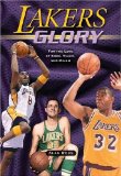 Lakers Glory : For the Love of Kobe, Magic and Mikan [Click for larger image]