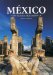 Mexico :Guia De Sitios Arqueologicos / Mexico :Guide To Archaeological Sites : Guia De Sitios Arqueologicos cover