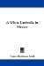 A White Umbrella in Mexico cover