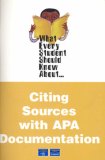 What Every Student Should Know About Citing Sources With Apa Documentation [Click for larger image]