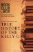 Bookclub-in-a-box Discusses the Novel True History of the Kelly Gang cover