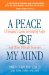 A Peace of My Mind : A Therapist's Guide to Handling Anger and Other Difficult Emotions! cover
