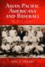 Asian Pacific Americans and Baseball : A History cover