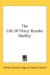 The Life of Percy Bysshe Shelley cover