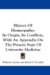  History of Homeopathy: Its Origin, Its Conflicts, With an Appendix on the Present State of University Medicine
