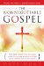The Nonnegotiable Gospel : What Is 