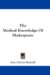 Medical Knowledge of Shakespeare cover
